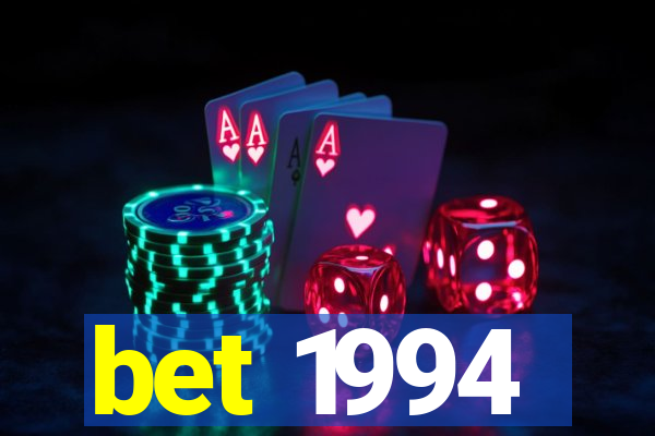 bet 1994