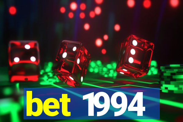 bet 1994