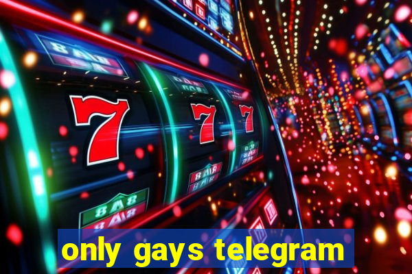 only gays telegram