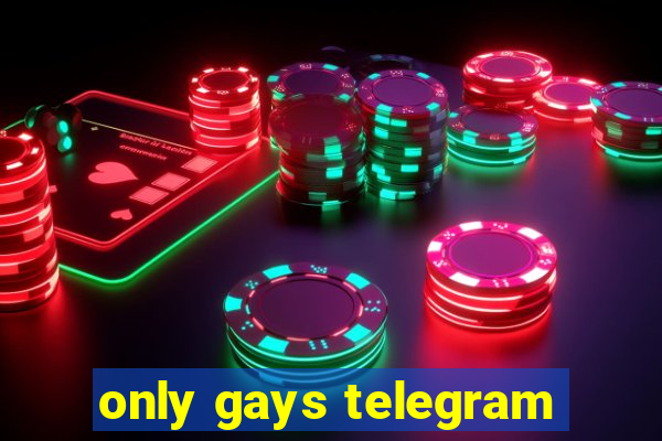 only gays telegram