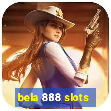 bela 888 slots