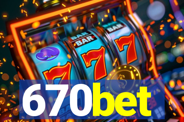 670bet