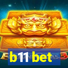 b11 bet