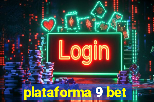 plataforma 9 bet