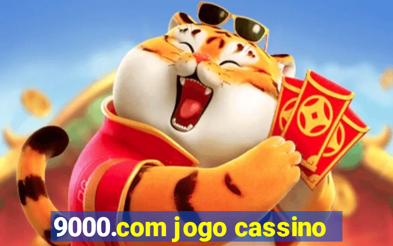 9000.com jogo cassino