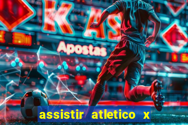 assistir atletico x botafogo futemax