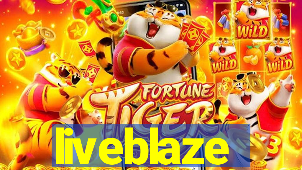 liveblaze