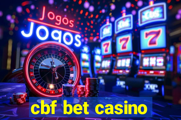 cbf bet casino