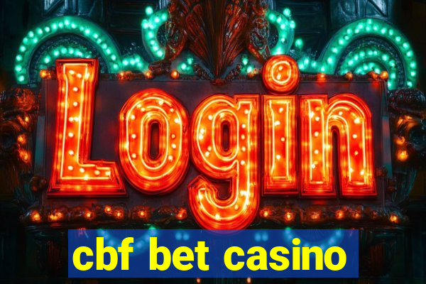 cbf bet casino