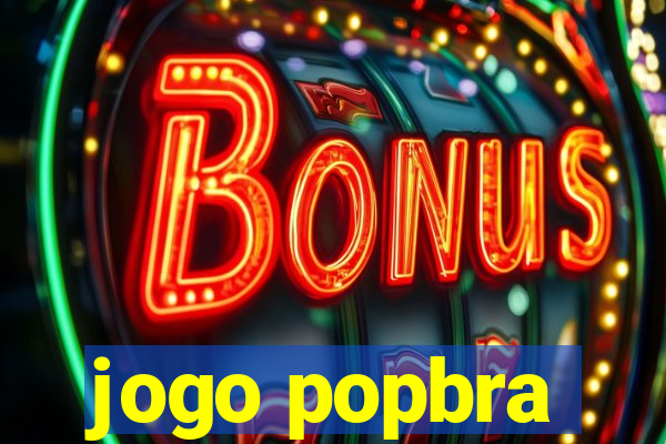 jogo popbra