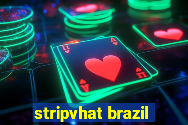 stripvhat brazil