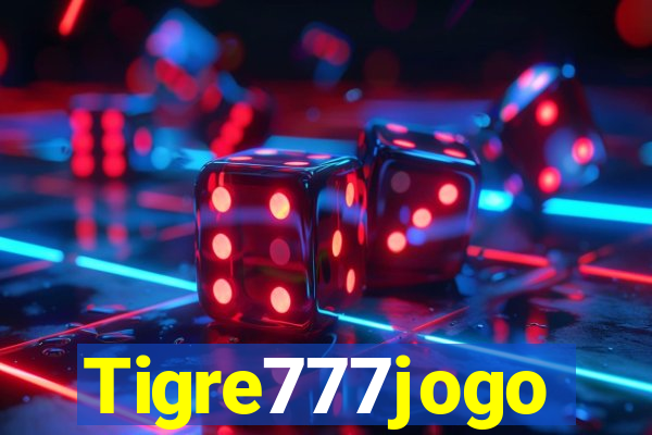 Tigre777jogo