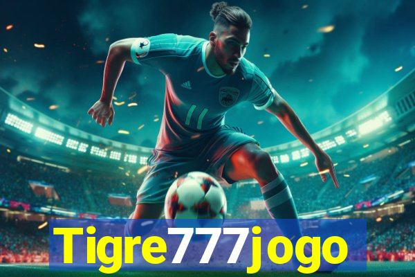 Tigre777jogo