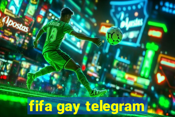 fifa gay telegram