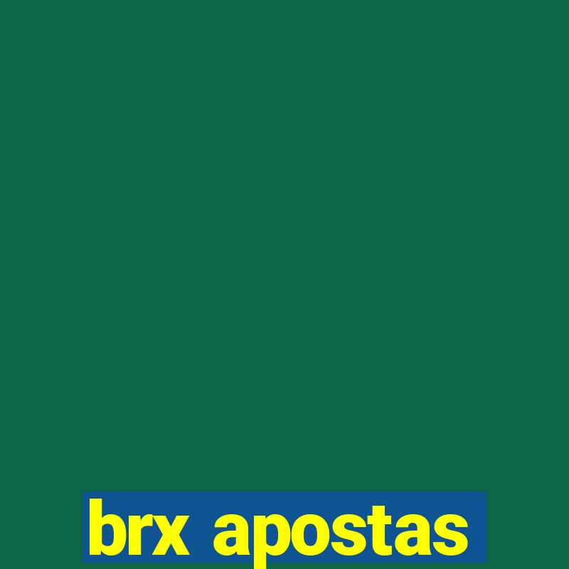 brx apostas