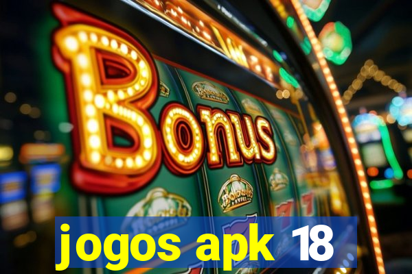 jogos apk 18