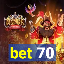 bet 70