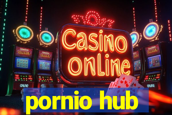 pornio hub