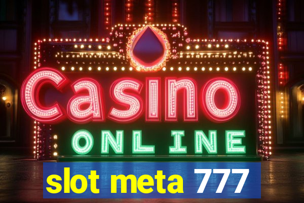 slot meta 777