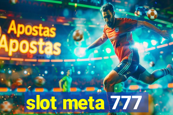 slot meta 777