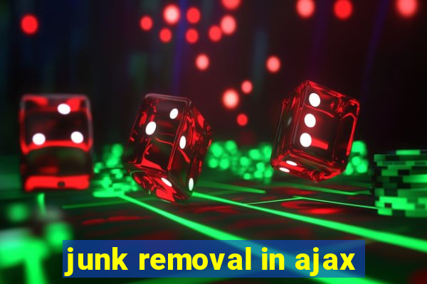 junk removal in ajax