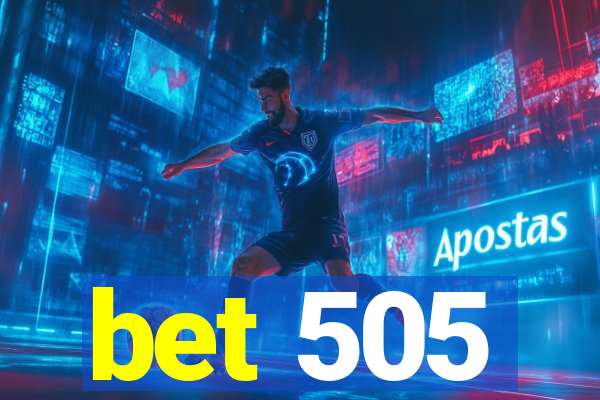 bet 505