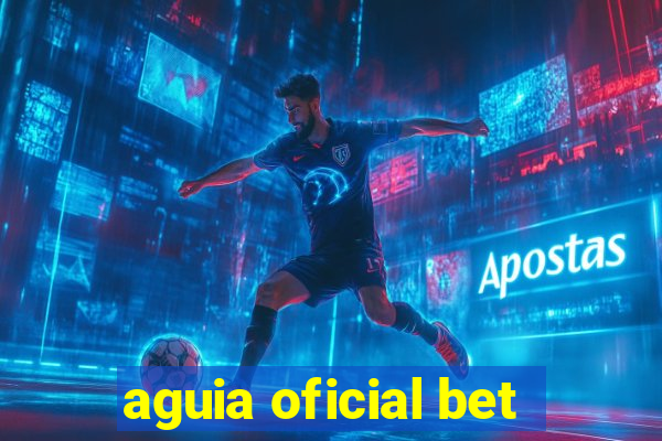 aguia oficial bet