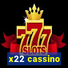 x22 cassino