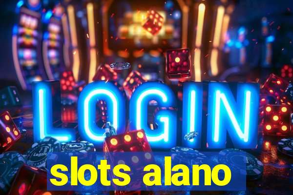 slots alano