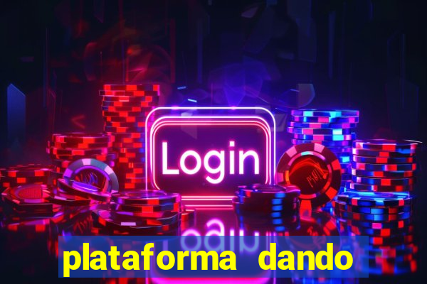 plataforma dando bonus de cadastro