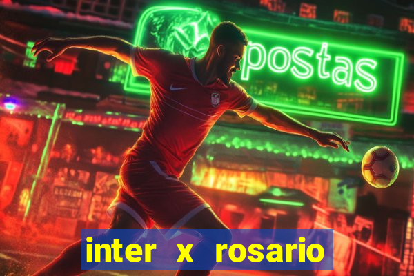 inter x rosario central onde assistir