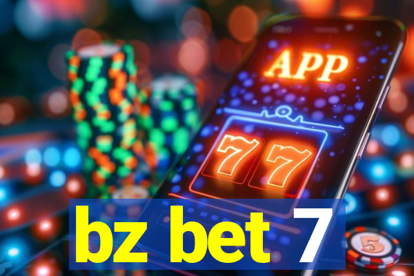 bz bet 7