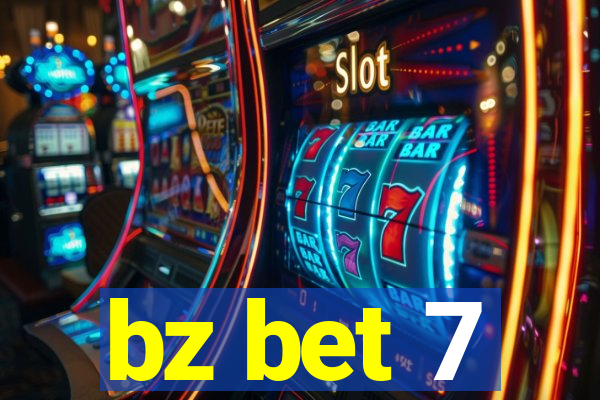 bz bet 7