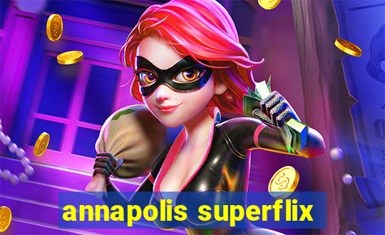 annapolis superflix