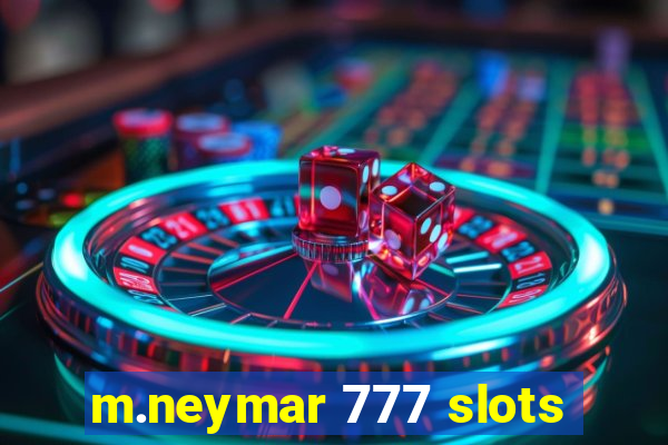 m.neymar 777 slots