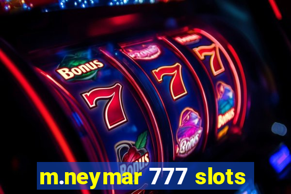 m.neymar 777 slots