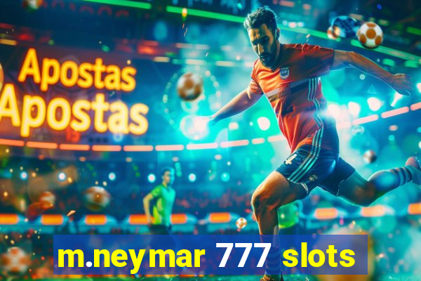 m.neymar 777 slots