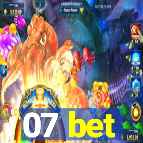 07 bet