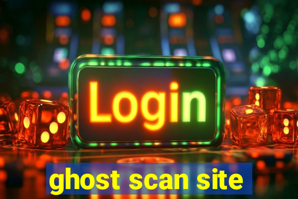 ghost scan site