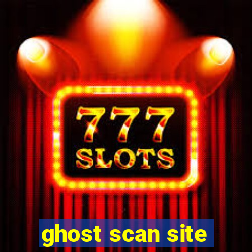 ghost scan site