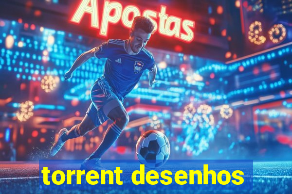 torrent desenhos