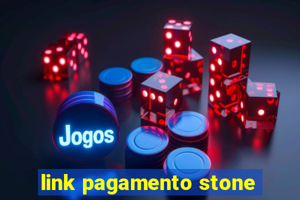 link pagamento stone