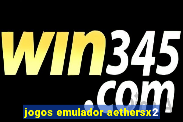 jogos emulador aethersx2