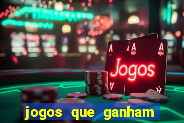 jogos que ganham dinheiro de verdade