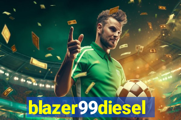 blazer99diesel