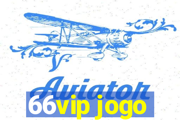 66vip jogo