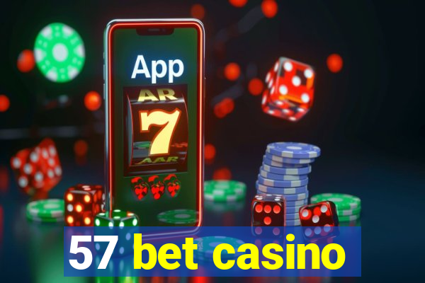 57 bet casino