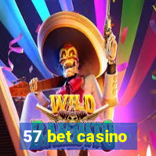 57 bet casino