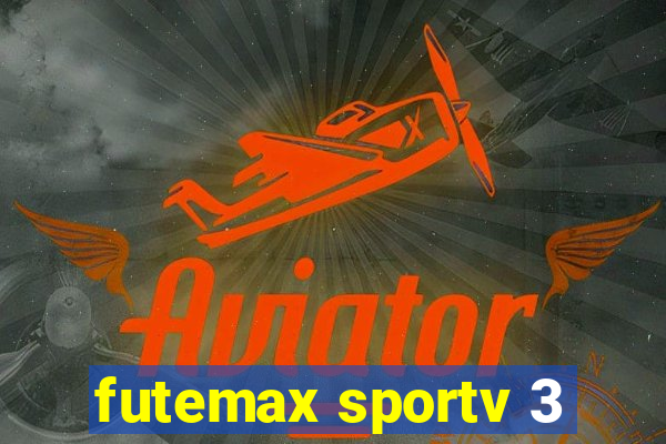 futemax sportv 3