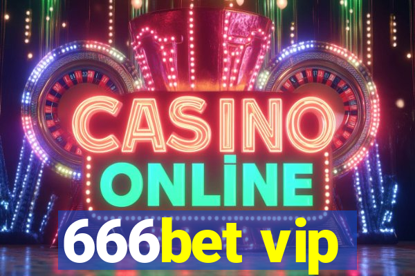 666bet vip